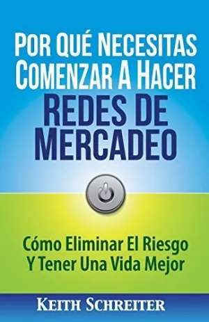 Por qué Necesitas Comenzar a Hacer Redes de Mercadeo