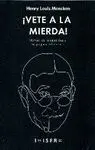 VETE A LA MIERDA!