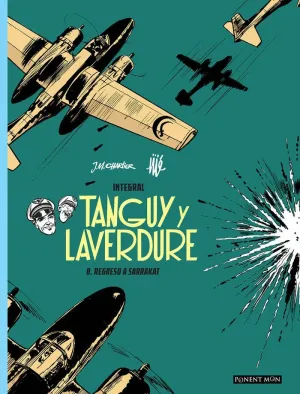 TANGUY Y LAVERDURE INTEGRAL: 8. REGRESO A SARRAKAT
