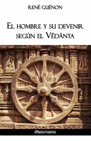 EL HOMBRE Y SU DEVENIR SEGUN EL VEDANTA