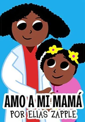 Amo a mi Mamá