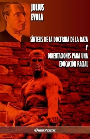 SÍNTESIS DE LA DOCTRINA DE LA RAZA Y ORIENTACIONES PARA UNA EDUCACIÓN RACIAL