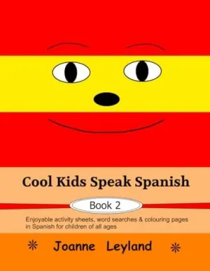 Cool Kids Speak Spanish - Book 2