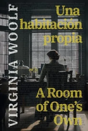 UNA HABITACIÓN PROPIA - A ROOM OF ONE'S OWN