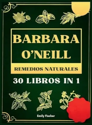 Barbara O'neill Remedios Naturales