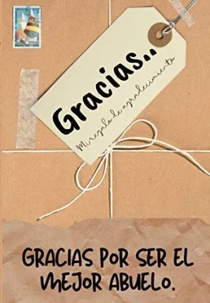 Gracias por Ser el Mejor Abuelo