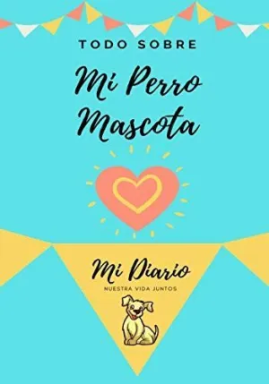 Acerca de mi Mascota - Perro