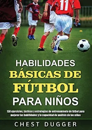 Habilidades Básicas de Fútbol para Niños