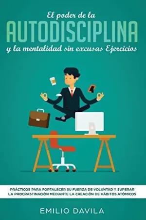 El Poder de la Autodisciplina y la Mentalidad sin Excusas Ejercicios