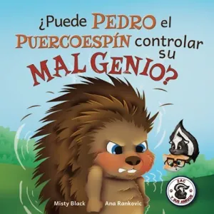 ¿Puede Pedro el Puercoespín Controlar Su Mal Genio?
