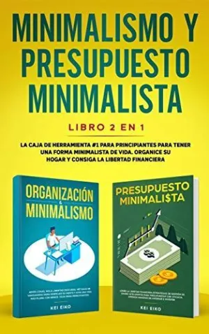 Minimalismo y Presupuesto Minimalista Libro 2-En-1
