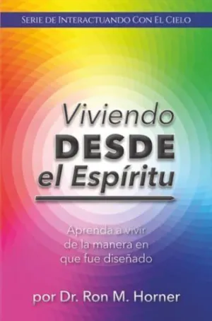 Viviendo Desde el Espíritu