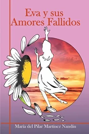 Eva y Sus Amores Fallidos