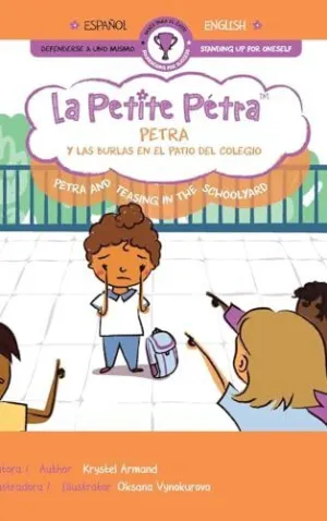 Petra y las Burlas en el Patio del Colegio Petra And Teasing In The Schoolyard