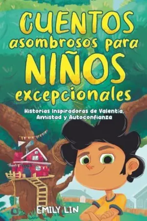 CUENTOS ASOMBROSOS PARA NIÑOS EXCEPCIONALES