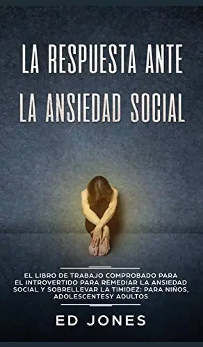 La Respuesta Ante la Ansiedad Social