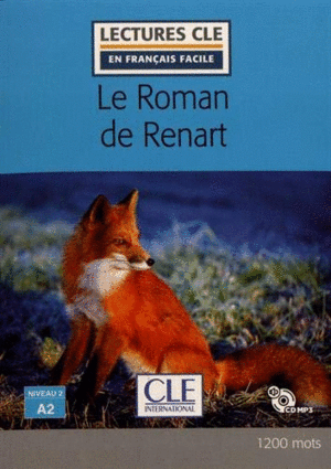 LE ROMAN DE RENART - NIVEAU 2/A2 (LIVRE+CD AUDIO)