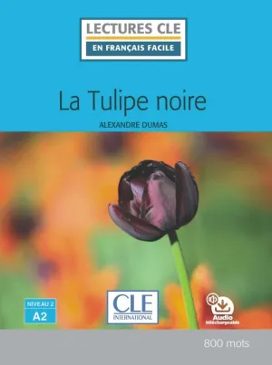 LA TULIPE NOIRE - NIVEAU 2/A2