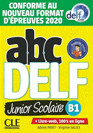 ABC DELF JUNIOR SCOLAIRE - NIVEAU B1 - LIVRE+DVD - CONFORME AU NOUVEAU FORMAT D´ÉPREUVES 2020