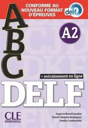 ABC DELF - NIVEAU A2 - LIVRE+CD + ENTRAINENMENT EN LIGNE - CONFORME AU NOUVEAU FORMAT D´ÉPREUVES