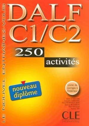 DALF C1/C2 250 ACTIVITES