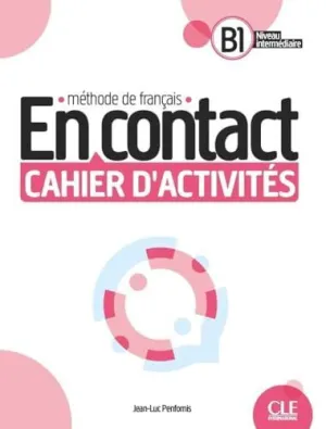 En Contact - Niveau B1 - Cahier D'activites + Audio Téléchargeable