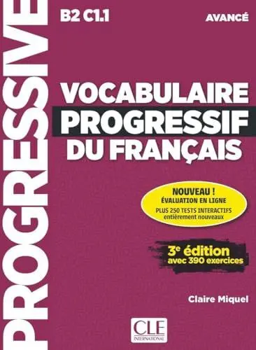 Vocabulaire Progressif Du Fran?Ais. Niveau Avanc? (B2/C1)