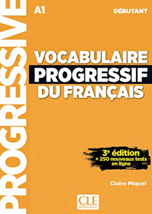 VOCABULAIRE PROGRESSIF DU FRANÇAIS (LIVRE - CD AUDIO) NIVEAU DEBUTANT A1