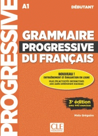 GRAMMAIRE PROGRESSIVE DU FRANÇAIS. LIVRE+CD. NIVEAU DÉBUTANT A1