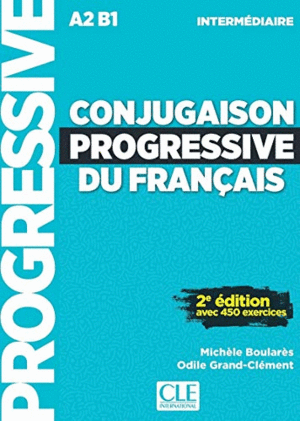 CONJUGAISON PROGRESSIVE DU FRANÇAIS - NIVEAU INTERMÉDIARE A2 B1 (LIVRE + CD)