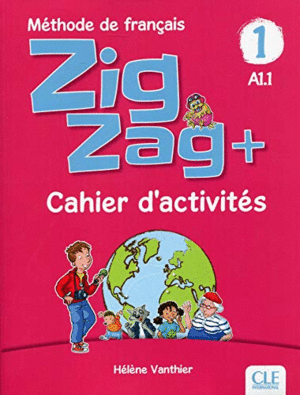 ZIGZAG+ 1. CAHIER D´ACTIVITÉS