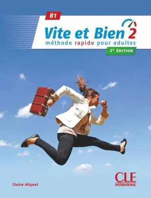 VITE ET BIEN 2 - NIVEAU B1 - LIVRE + CD