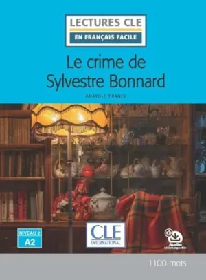 Lecture le Crime de Sylvestre Bonnard Niveau A2