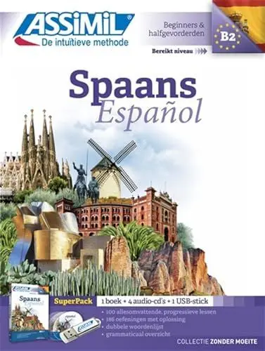 Spaans. Espanol : Superpack Spaans (Curso de Espa?Ol con Base Neerlandesa - Principiantes Hasta B2)