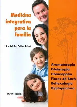MEDICINA INTEGRATIVA PARA LA FAMILIA MEDICINA INTEGRATIVA PARA LA FAMILIA