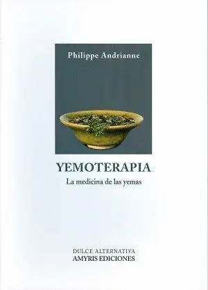 YEOTERAPIA: LA MEDICINA DE LAS YEMAS