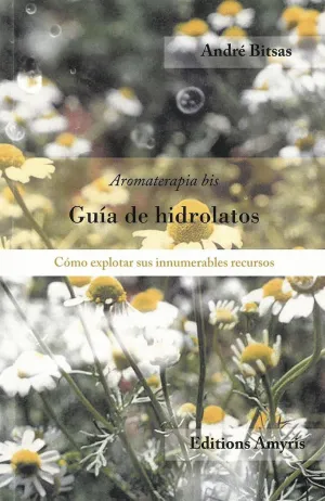 GUÍA DE HIDROLATOS: <BR>