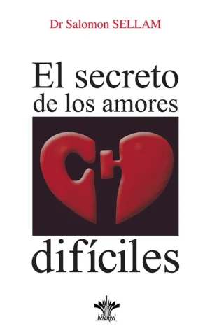 EL SECRETO DE LOS AMORES DIFÍCILES