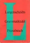 LANGENSCHEIDTS GRAMMATIKTAFEL FRANZÖSISCH