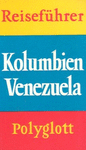 KOLUMBIEN-VENEZUELA REISEFÜHRER