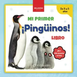 ¡PINGÜINOS! MI PRIMER LIBRO