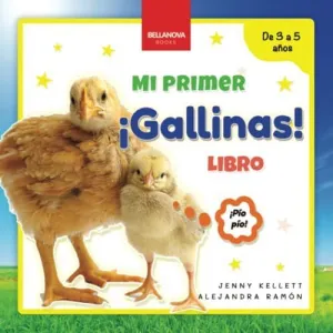 ¡GALLINAS! MI PRIMER LIBRO