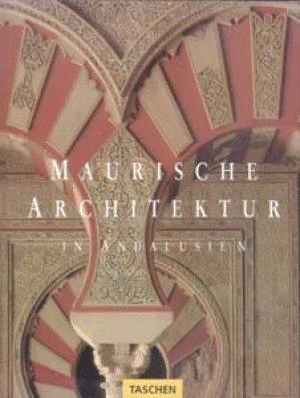 MAURISCHE ARCHITEKTUR IN ANDALUSIEN