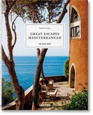 Great Escapes Mediterranean The Hotel Book