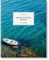Great Escapes Greece The Hotel Book (Al/Fr/In)