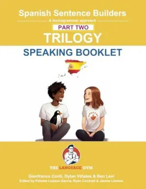 Spanish Sentence Builders Trilogy Part 2 - a Speaking Booklet