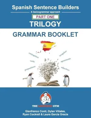 Spanish Sentence Builder Trilogy - Part 1 Grammar Booklet
