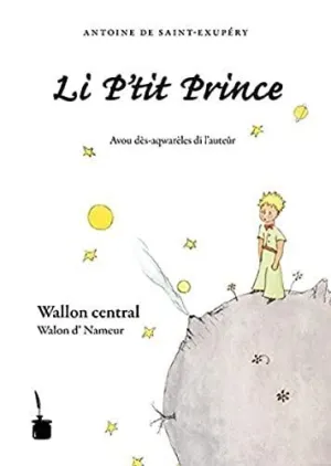 LI P'TIT PRINCE (PRINCIPITO WALLON CENTRAL/NAMUR) LI P'TIT PRINCE (PRINCIPITO WALLON CENTRAL/NAMUR)
