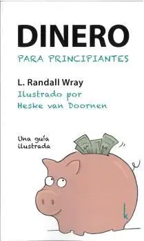 DINERO PARA PRINCIPIANTES. UNA GUÍA ILUSTRADA