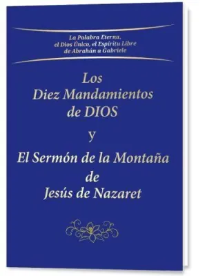 Los Diez Mandamientos de Dios y el Sermon de la Montaña de J